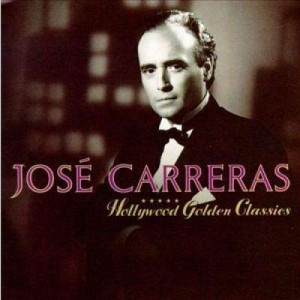 JosΓ© Carreras - Hollywood Golden Classics - Vinyl - LP