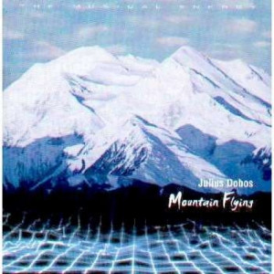 Julius Dobos - Mountain Flying - CD - Album