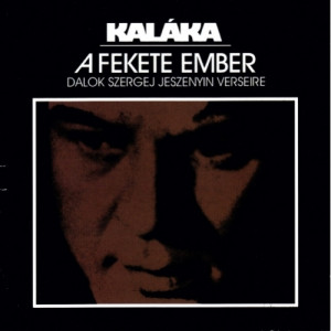 Kalaka - A Fekete Ember - Vinyl - LP