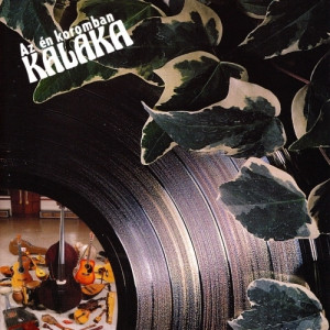 Kalaka - Az En Koromban - Vinyl - LP