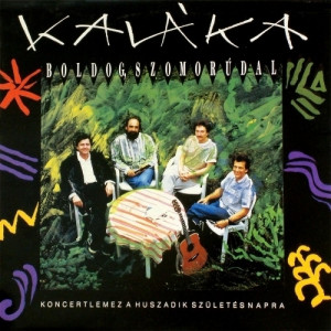 Kalaka - Boldog Szomoru Dal - Vinyl - LP