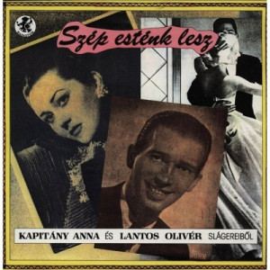 Kapitany Anna - Lantos Oliver - Szep Estenk Lesz - Vinyl - LP