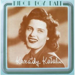 Karady Katalin - Tudok Egy Dalt - Vinyl - LP