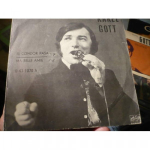 Karel Gott - El Condor Pasa / Ma Belle Amie - Vinyl - 7'' PS