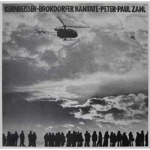 Kernbeisser / Peter-Paul Zahl - Brokdorfer Kantata - Vinyl - LP