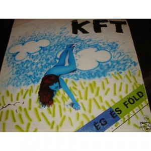 Kft - Eg Es Fold - Vinyl - LP