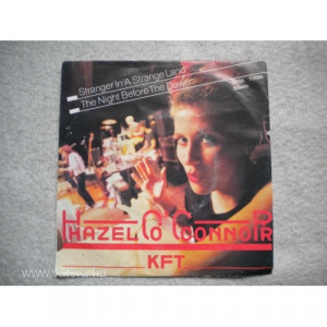 Hazel O'connor & KFT - Stranger In A Strange Land - The Hour Before The Dawn - Vinyl - 7'' PS