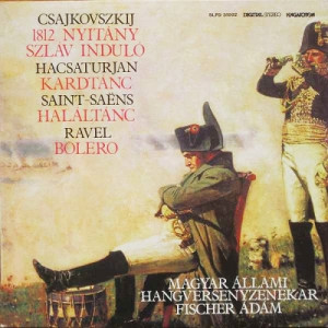 Khachaturian-Tchaikovsky-Saint-Saens-Ravel - 1812 Overture, Marche Slav,Sabre Dance,Danse Macabre,Bolero - Vinyl - LP