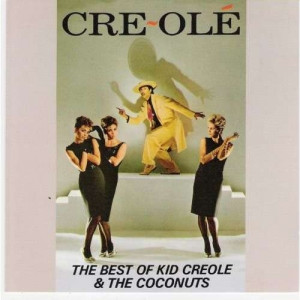Kid Creole & The Coconuts - Cre-ole The Best Of Kid Creole & The Coconuts - CD - Album