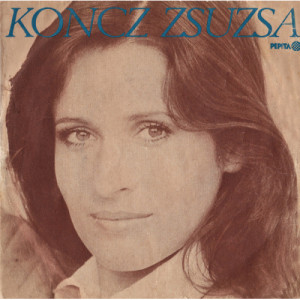 Koncz Zsuzsa - Mama Kerlek / Minden Elottem All - Vinyl - 7'' PS