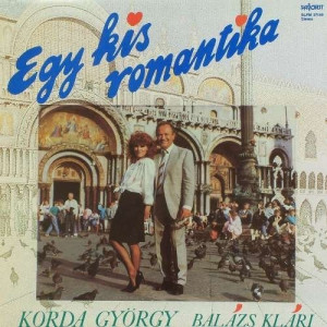 Korda Gyorgy - Balazs Klari - Egy Kis Romantika - Vinyl - LP