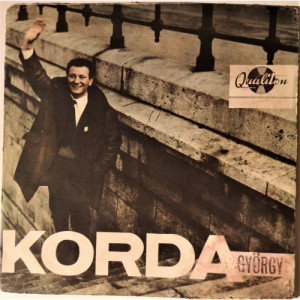 Korda Gyorgy - Quello Sbagliato / Nem Varlak Mar - Vinyl - 7'' PS