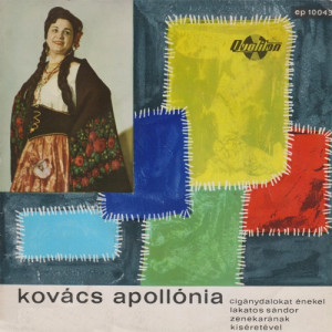 Kovacs Apollonia - Az en banatom mar / Teli teljes Ibolya / Mert nem szabad - Vinyl - EP