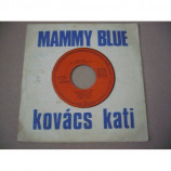Kovacs Kati - Mamy Blue / Te Kekszemu