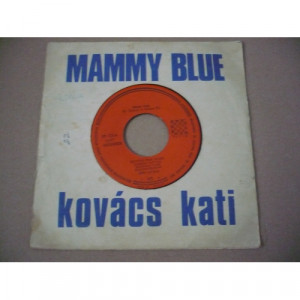 Kovacs Kati - Mamy Blue / Te Kekszemu - Vinyl - 7"
