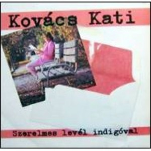 Kovacs Kati - Szerelmes Level Indigoval - Vinyl - LP