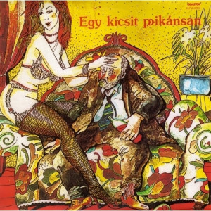 Lagzi Lajcsi - Egy Kicsit Pikansan - Vinyl - LP