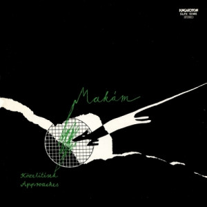 Makam - Kozelitesek - Approaches - Vinyl - LP