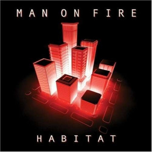 Man On Fire - Habitat - CD - Album