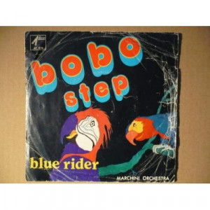 Marchini Orchestra - Bobo Step / Blue Rider - Vinyl - 7'' PS