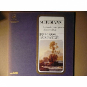 Rudolf Serkin Philadelphia Orchestra: Ormandy - Schumann: Concerto Pour Piano / Konzertstück Op.92 - Vinyl - LP Gatefold
