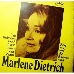 Marlene Dietrich - Die Antwort Weis Ganz Allein Der Wind/Sag Mir,wo Die Blumen - Vinyl - 7'' PS