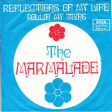 Marmalade - Reflections Of My Life / Rollin My Thing