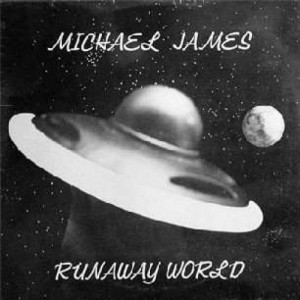 Michael James - Runaway World - CD - Album