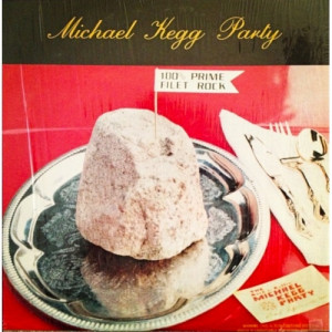 Michael Kegg Party - 100% Prime Filet Rock - Vinyl - LP