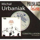 Michal Urbaniak - Constellation In Concert