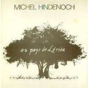 Michel Hindenoch - Au Pays De Lerida - Vinyl - LP
