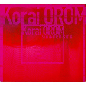Korai Orom - 2000 Sound And Vision - CD - Album