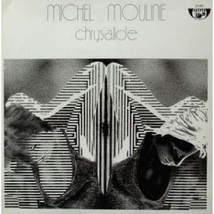 Michel Moulinie - Chrysalide - Vinyl - LP