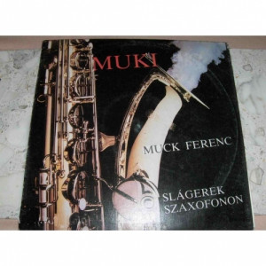 Muck Ferenc - Muki - Slagerek Szaxofonon - Vinyl - LP