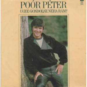 Poor Peter - Ugye gondolsz neha ram? - Vinyl - LP
