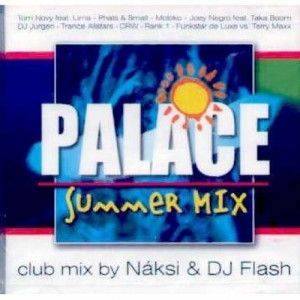 Naksi & Dj Flash - Palace Summer Mix - CD - Album