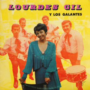 Lourdes Gil Y Los Galantes - Lourdes Gil Y Los Galantes - Vinyl - LP