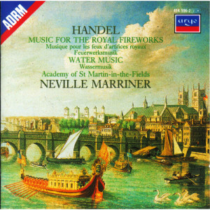 Neville Marriner Academy Of St.Martin-in-the-Field - Händel - Music For The Royal Fireworks - Water Music - CD - Album