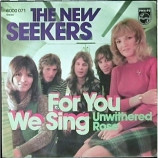 New Seekers - For You We Sing / Unwithered Rose