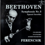 Hungarian State Orchestra - Janos Ferencsik - Beethoven - Symphony No. 5 / Egmont Overture