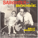 Ralf Bendix und die kleine Elisabeth - Babysitter-Boogie / Sonne Mond und Sterne