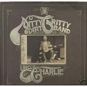 Nitty Gritty Dirt Band - Uncle Charlie & His Dog Teddy - Vinyl - LP Gatefold