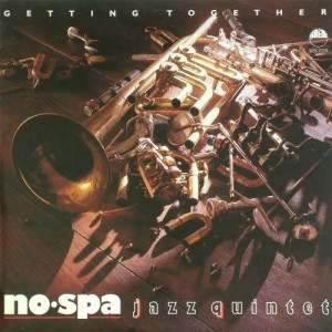 No Spa Jazz Quintet - Getting Together - Vinyl - LP