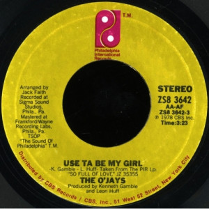 O'Jays - Use Ta Be My Girl / This Time Baby - Vinyl - 7"