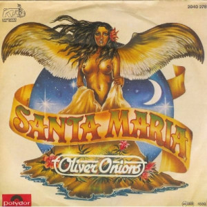 Oliver Onions - Santa Maria / Superdonna - Vinyl - 7'' PS