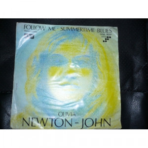 Olivia Newton-John - Follow Me / Summertime Blues - Vinyl - 7'' PS