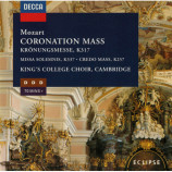 English Chamber Orchestra King's College Choir - Mozart - Coronation Mass, K.317 / Missa Solemnis, K.337