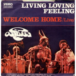 Osibisa - Living Loving Feeling / Welcome Home - Vinyl - 7'' PS