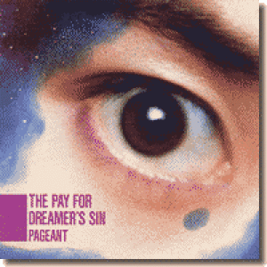 Pageant - Pay For Dreamer's Sin - CD - Album