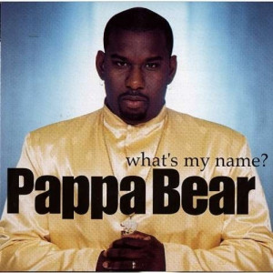 Pappa Bear - What's My Name? - CD - Album